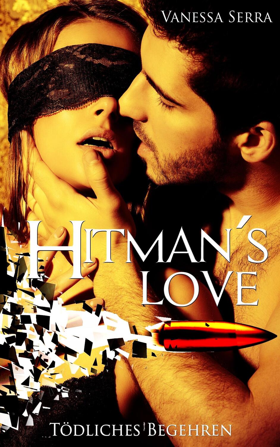 Cover: 9783743172555 | Hitman's Love | Tödliches Begehren | Vanessa Serra | Taschenbuch
