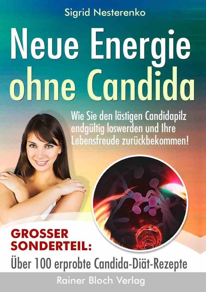 Cover: 9783942179393 | Neue Energie ohne Candida | Sigi Nesterenko | Taschenbuch | Deutsch