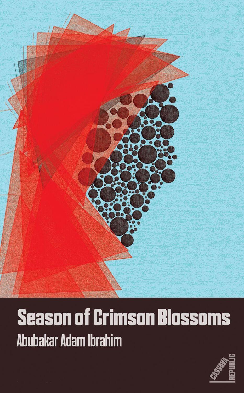 Cover: 9781911115007 | Season of Crimson Blossoms | Abubakar Adam Ibrahim | Taschenbuch