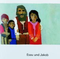 Cover: 9783438041753 | Esau und Jakob | Taschenbuch | Was uns die Bibel erzählt. Kleine Serie