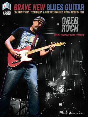 Cover: 888680655709 | Brave New Blues Guitar | Greg Koch | Broschüre | Buch + Medien Online