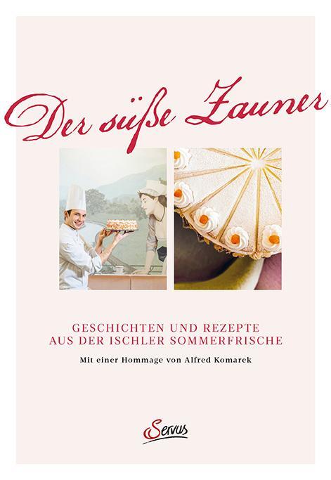 Cover: 9783710403774 | Der süße Zauner | Josef Zauner (u. a.) | Buch | 144 S. | Deutsch