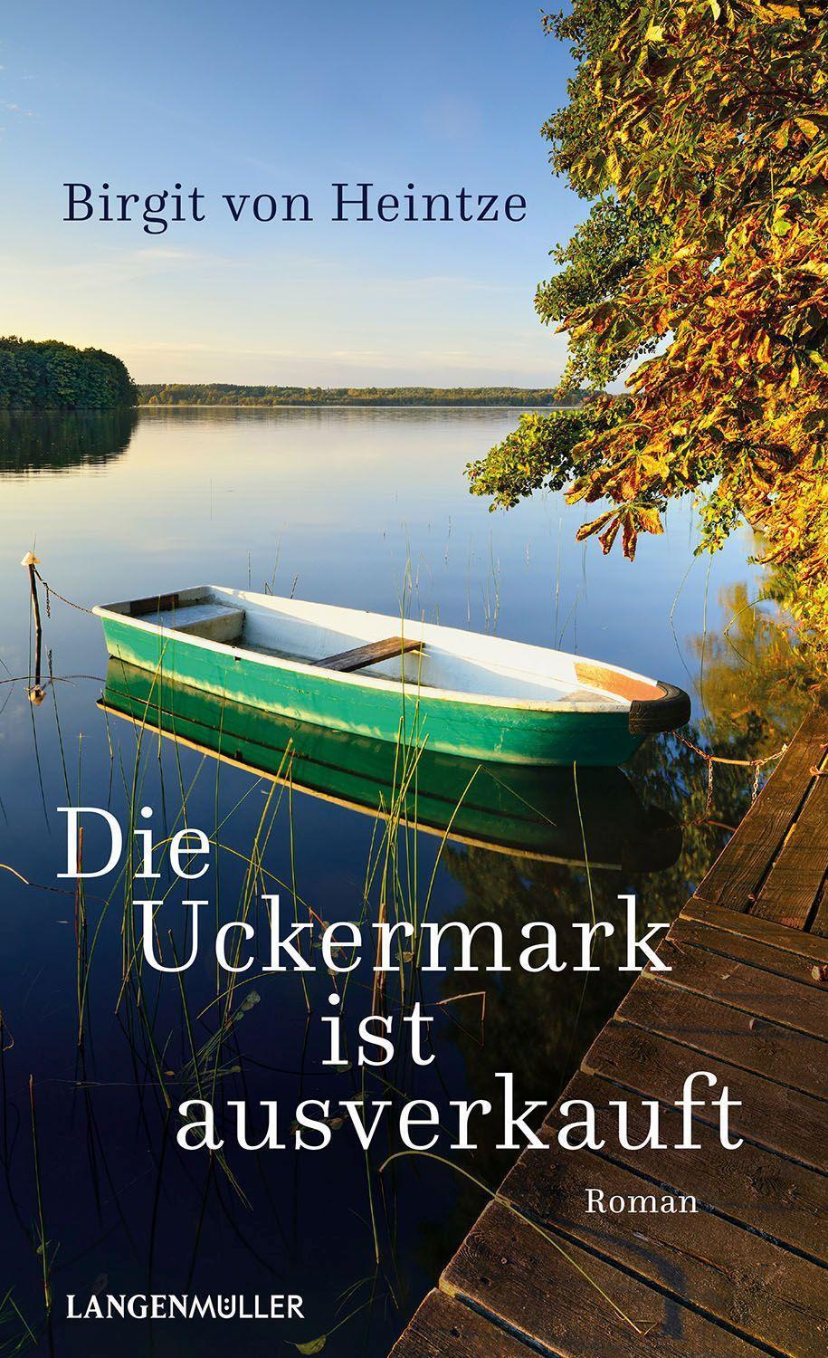 Cover: 9783784436760 | Die Uckermark ist ausverkauft | Klappenbroschur | Birgit von Heintze