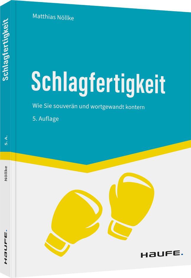 Cover: 9783648166482 | Schlagfertigkeit | Wie Sie souverän und wortgewandt kontern | Nöllke