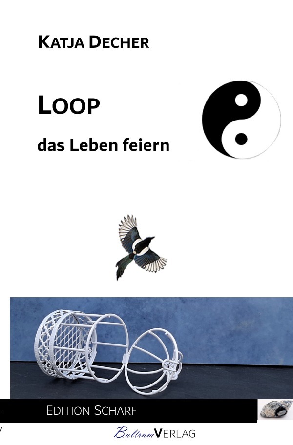 Cover: 9783753155036 | Loop - das Leben feiern | Katja Decher | Taschenbuch | 228 S. | 2021