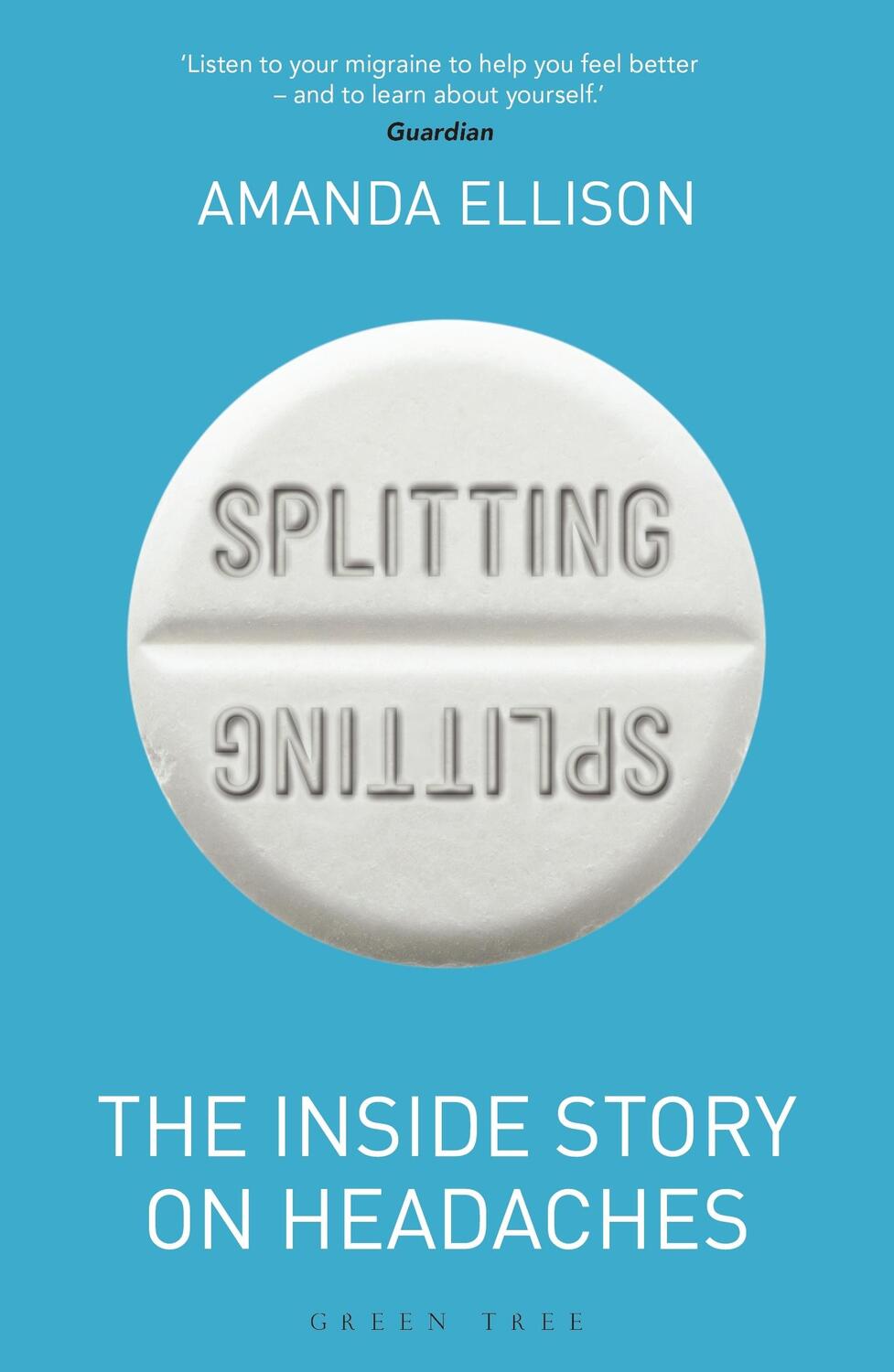 Cover: 9781472971395 | Splitting | The inside story on headaches | Amanda Ellison | Buch