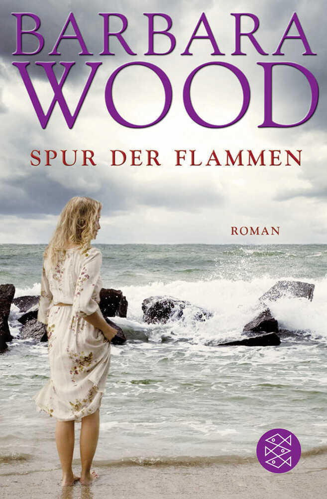 Cover: 9783596192878 | Spur der Flammen | Roman | Barbara Wood | Taschenbuch | 496 S. | 2011