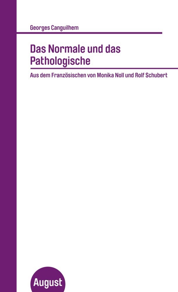 Cover: 9783941360204 | Das Normale und das Pathologische | Enth.: Diss. | Georges Canguilhem