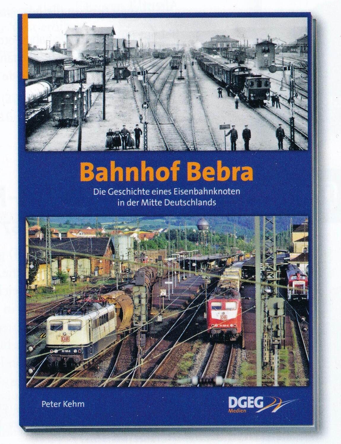 Cover: 9783946594147 | Bahnhof Bebra | Peter Kehm | Buch | Deutsch | 2019 | DGEG Medien
