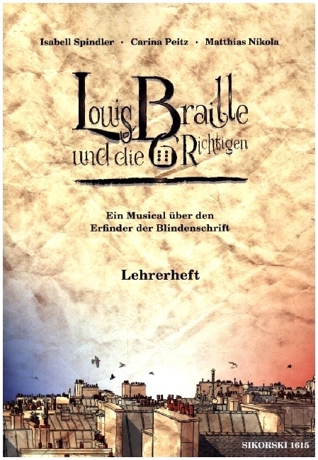 Cover: 9790003042701 | Louis Braille und die 6 Richtigen | Matthias Nikola (u. a.) | 46 S.
