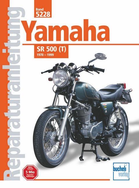Cover: 9783716819869 | Yamaha SR 500(T) 1978 - 1999 | Taschenbuch | Reparaturanleitungen