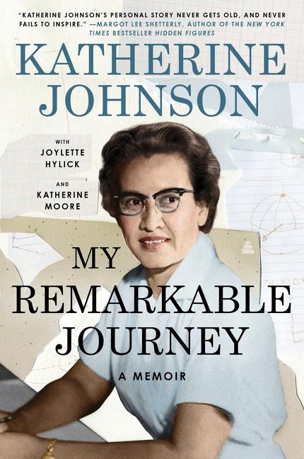 Cover: 9780062897664 | My Remarkable Journey | A Memoir | Katherine Johnson (u. a.) | Buch