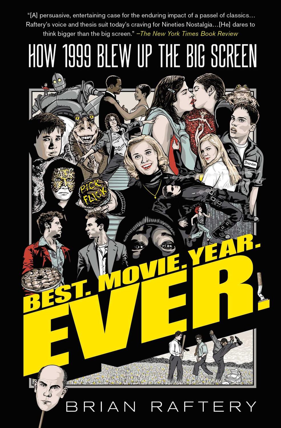 Cover: 9781501175398 | Best. Movie. Year. Ever. | How 1999 Blew Up the Big Screen | Raftery
