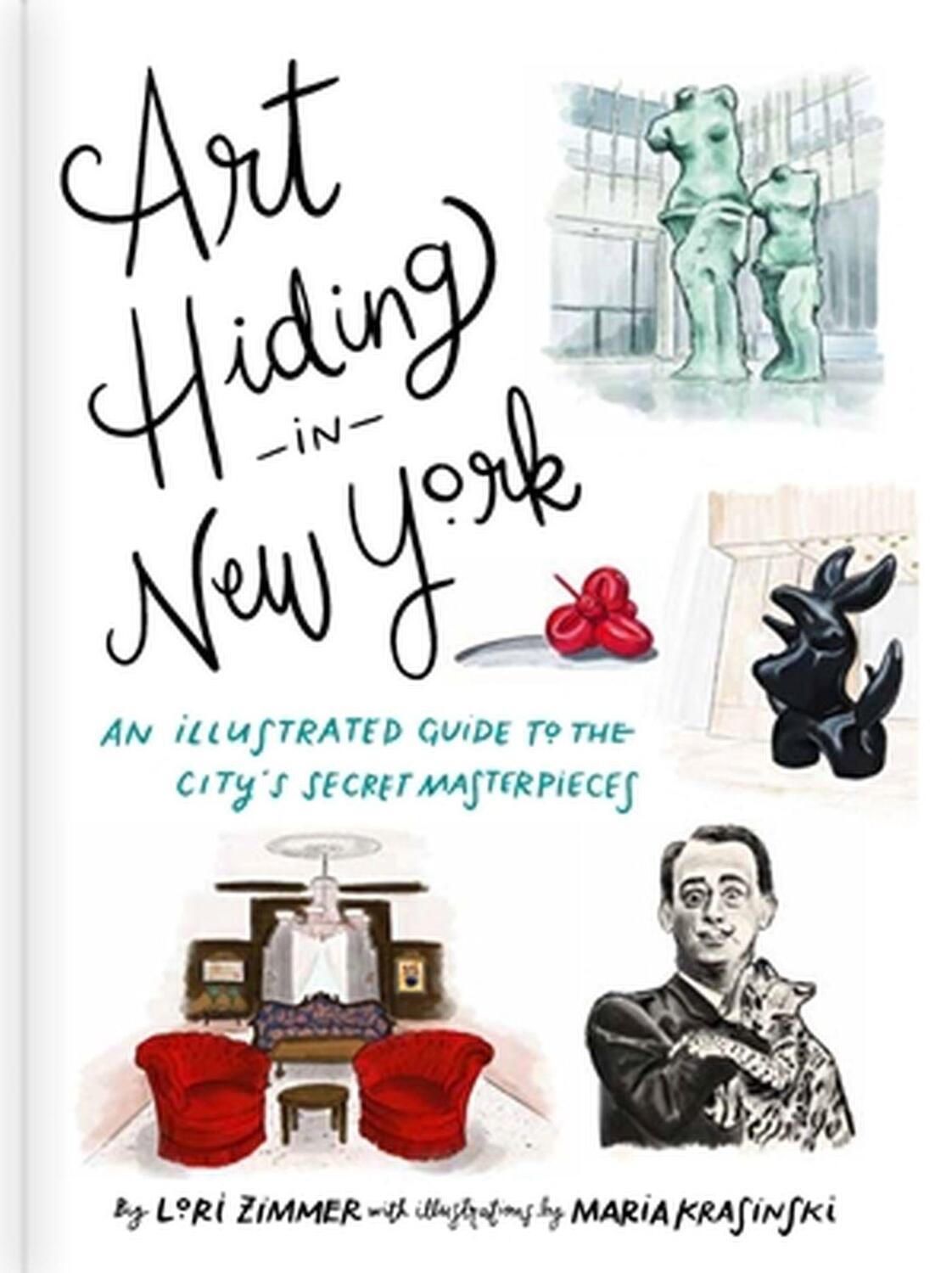 Cover: 9780762471003 | Art Hiding in New York | Lori Zimmer | Buch | Englisch | Running Press