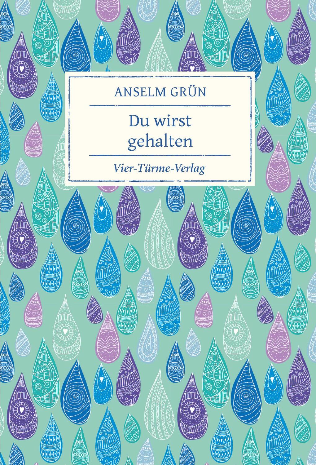 Cover: 9783736503175 | Du wirst gehalten | Anselm Grün | Buch | Deutsch | 2021
