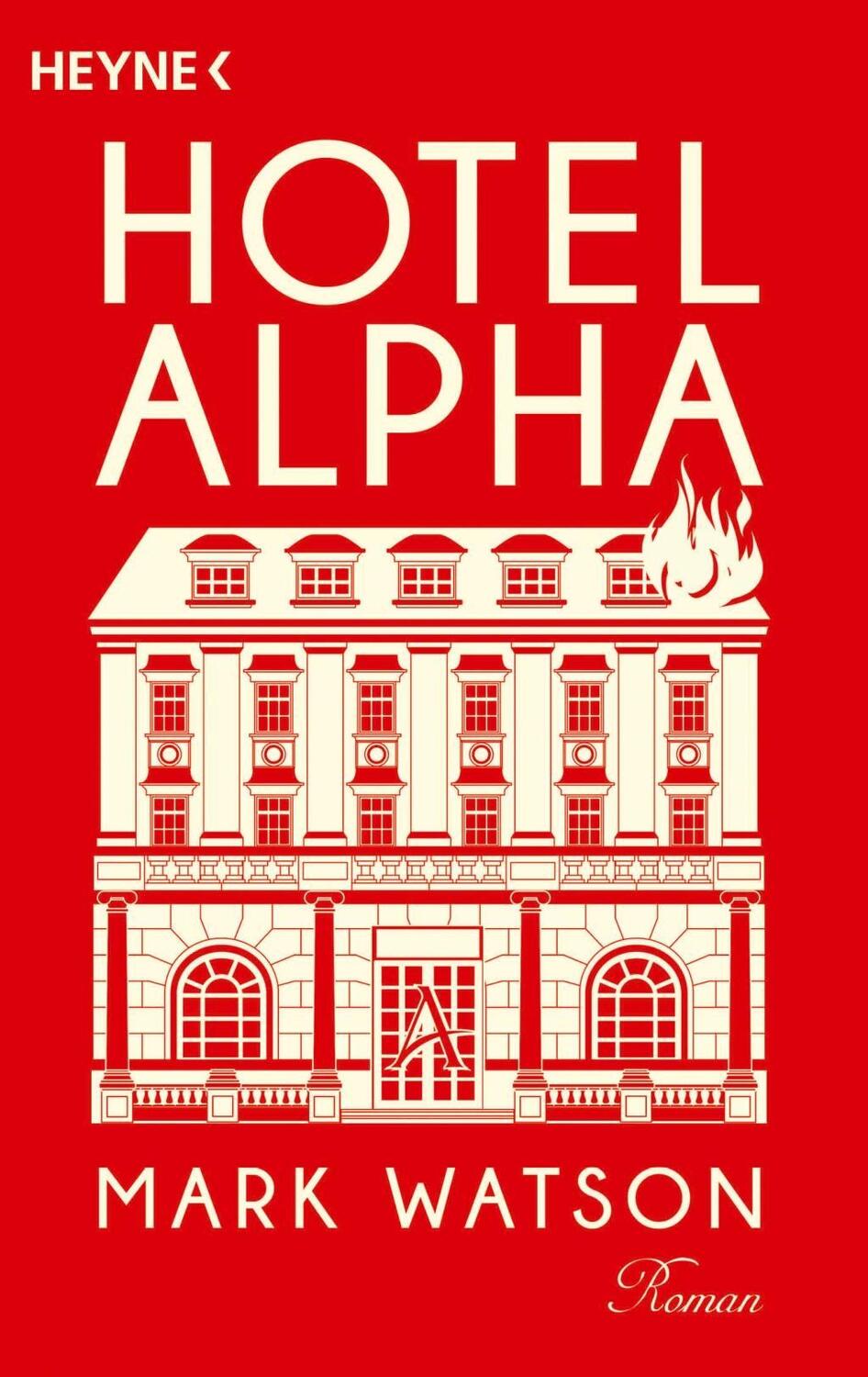 Cover: 9783453419407 | Hotel Alpha | Roman | Mark Watson | Taschenbuch | Klappenbroschur