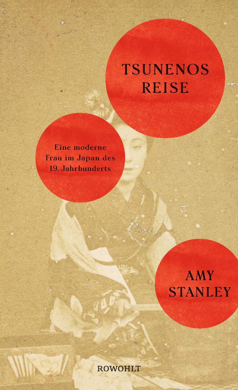 Cover: 9783498074043 | Tsunenos Reise | Eine moderne Frau im Japan des 19. Jahrhunderts