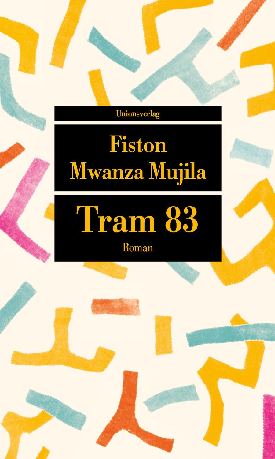 Cover: 9783293208032 | Tram 83 | Fiston Mwanza Mujila | Taschenbuch | 208 S. | Deutsch | 2018