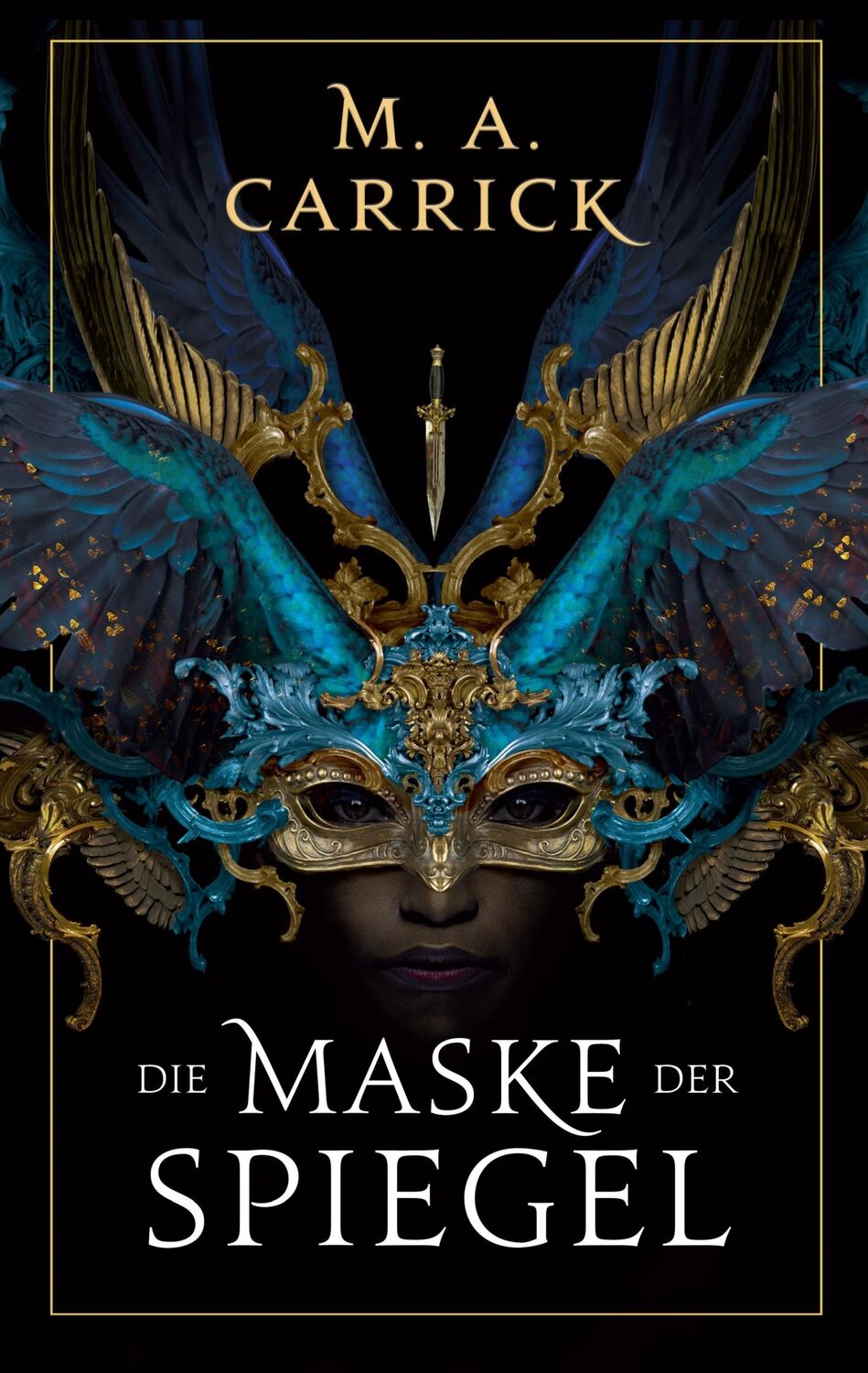 Cover: 9783833244858 | Die Maske der Spiegel | M. A. Carrick | Taschenbuch | 480 S. | Deutsch