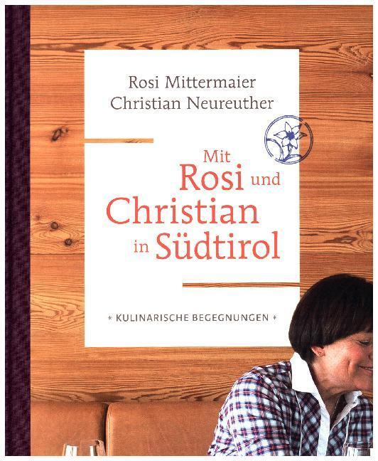 Cover: 9788872835555 | Mit Rosi und Christian in Südtirol | Kulinarische Begegnungen | Buch