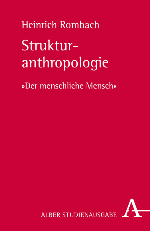 Cover: 9783495485149 | Strukturanthropologie | "Der menschliche Mensch" | Heinrich Rombach