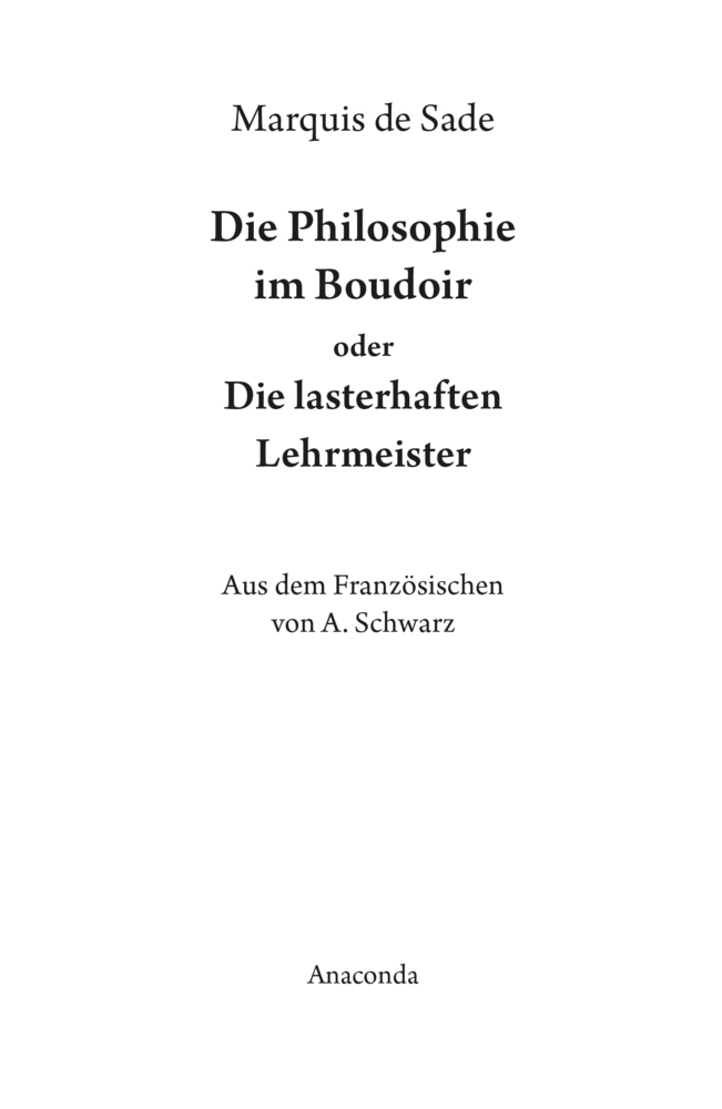 Bild: 9783866474802 | Die Philosophie im Boudoir oder Die lasterhaften Lehrmeister | Sade