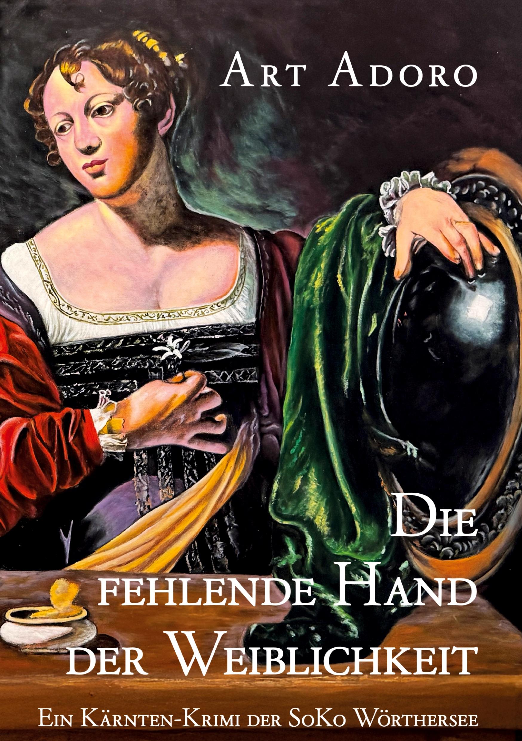 Cover: 9783982668901 | Die fehlende Hand der Weiblichkeit | Art Adoro | Taschenbuch | 304 S.