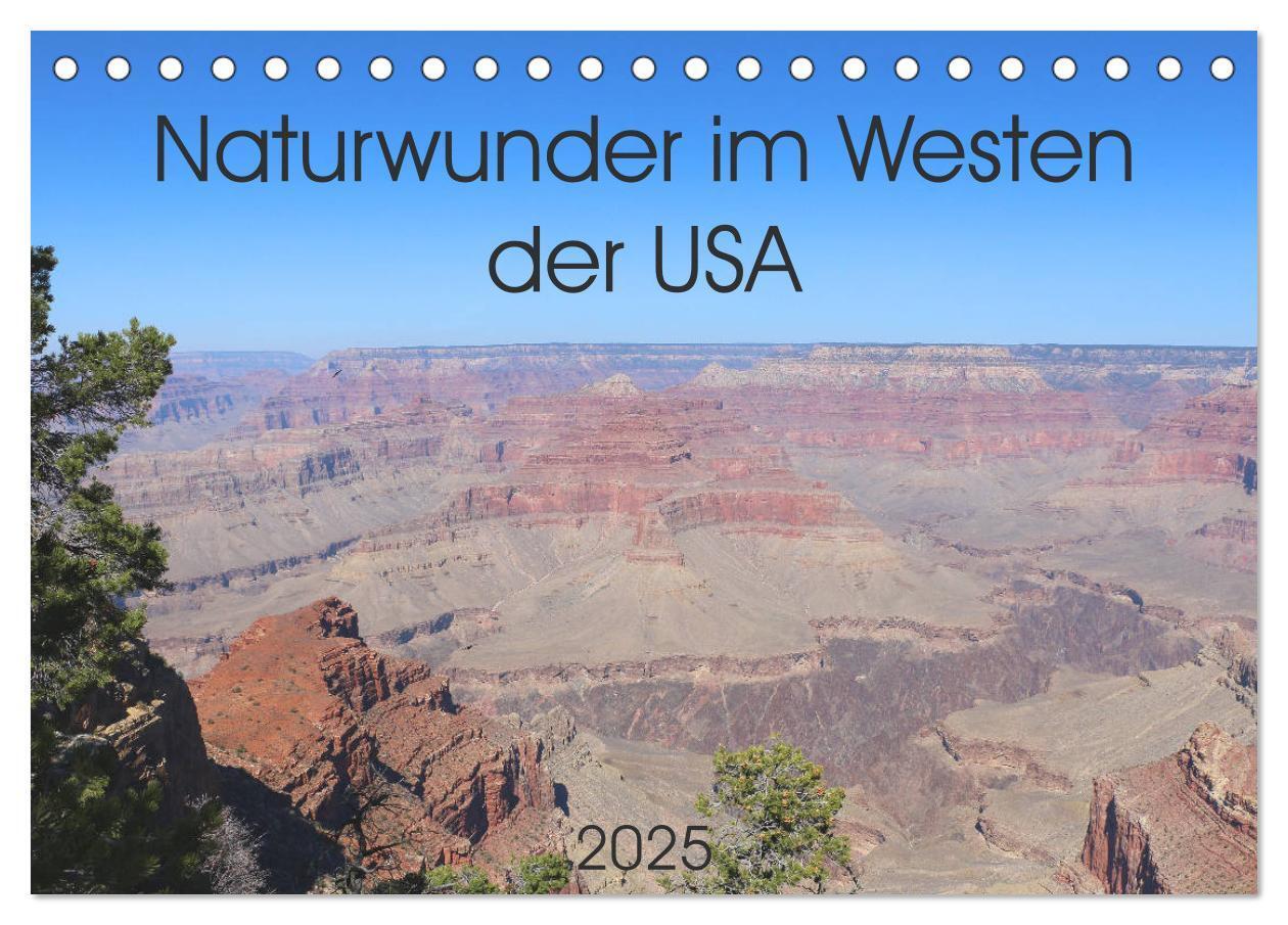 Cover: 9783435139446 | Naturwunder im Westen der USA (Tischkalender 2025 DIN A5 quer),...