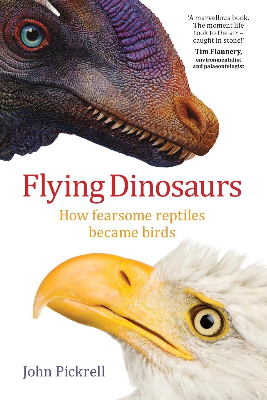 Cover: 9781742233666 | Flying Dinosaurs | How fearsome reptiles became birds | John Pickrell