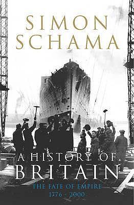 Cover: 9781847920140 | A History of Britain. the Fate of the Empire, 1776-2000 | Simon Schama