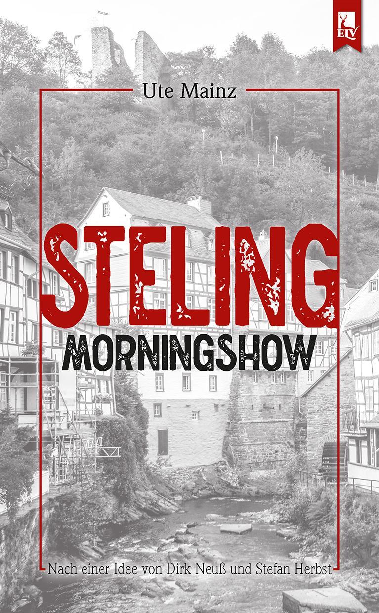 Cover: 9783961230525 | Steling: Morningshow | Kommissar Steffens erster Fall | Ute Mainz