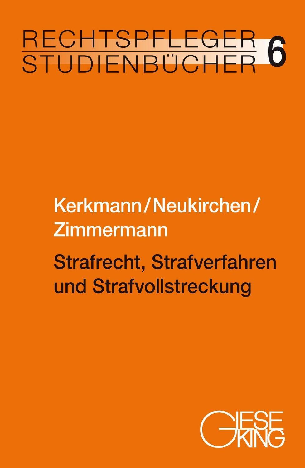 Cover: 9783769412680 | Strafrecht, Strafverfahren und Strafvollstreckung | Kerkmann (u. a.)