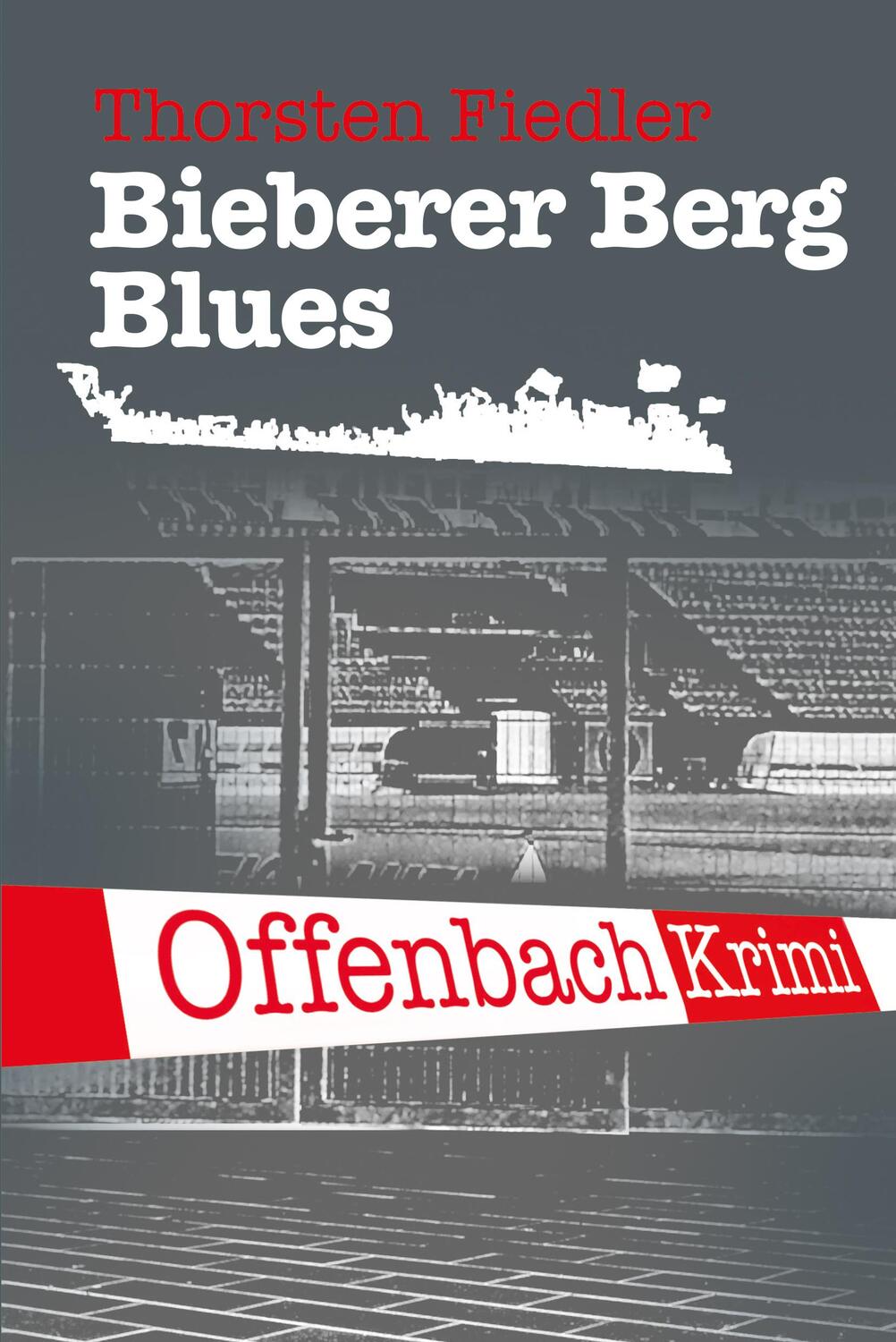 Cover: 9783948987800 | Bieberer Berg Blues | Offenbach-Krimi | Thorsten Fiedler | Taschenbuch