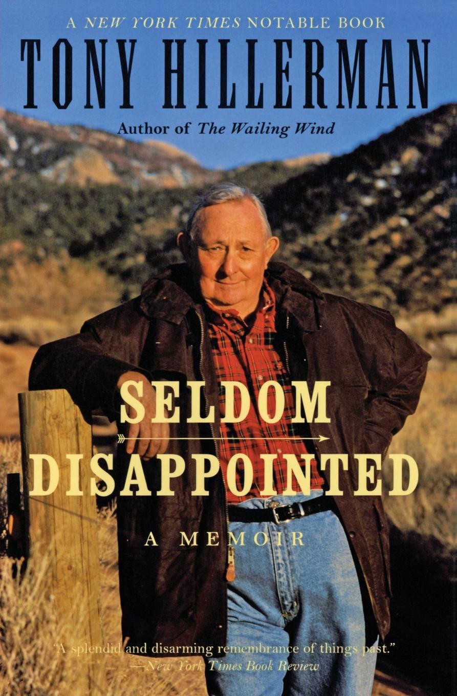 Cover: 9780060505868 | Seldom Disappointed | A Memoir | Tony Hillerman | Taschenbuch | 2002