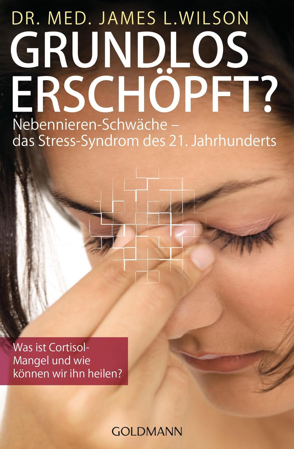 Cover: 9783442219469 | Grundlos erschöpft? | James L. Wilson | Taschenbuch | Deutsch | 2011
