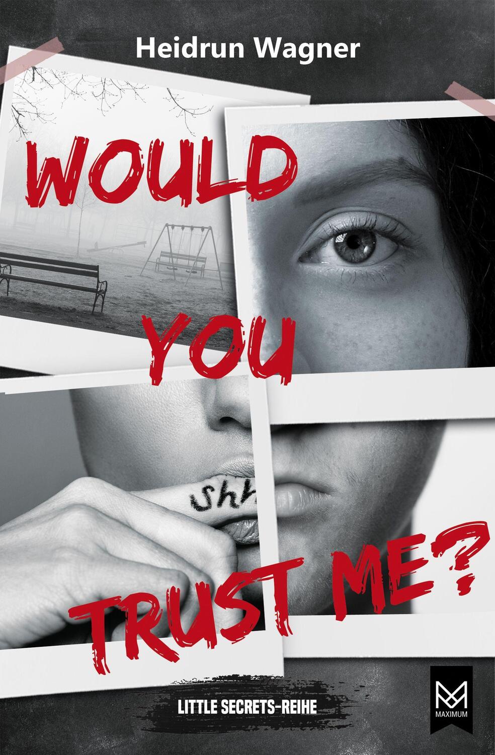 Cover: 9783948346799 | Would You Trust Me? | Spannender und mitreißender Jugendthriller