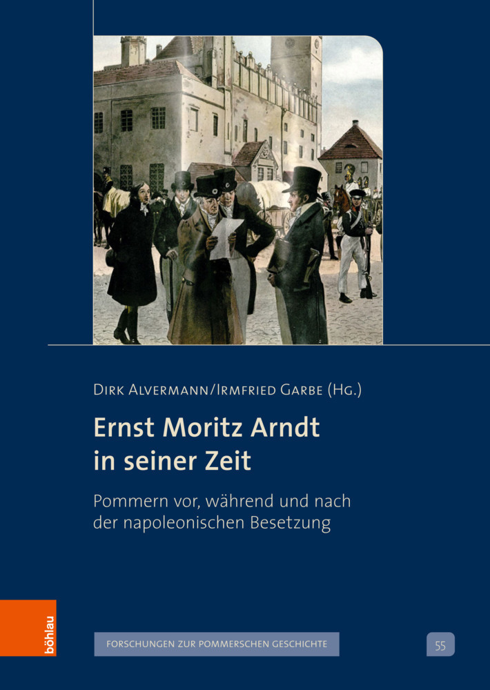 Cover: 9783412521318 | Ernst Moritz Arndt in seiner Zeit | Dirk Alvermann (u. a.) | Buch