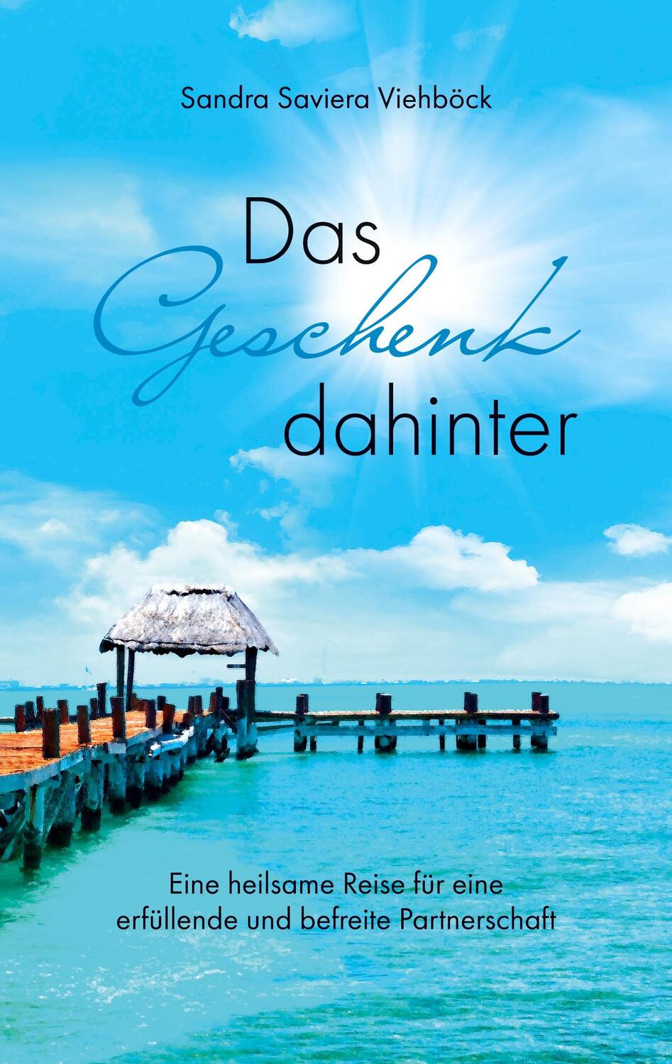 Cover: 9783758317699 | Das Geschenk dahinter | Sandra Saviera Viehböck | Taschenbuch | 164 S.