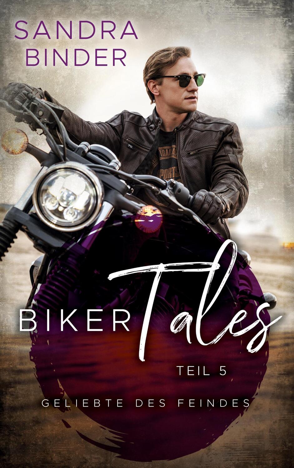 Cover: 9783751960502 | Biker Tales 5 | Geliebte des Feindes | Sandra Binder | Taschenbuch