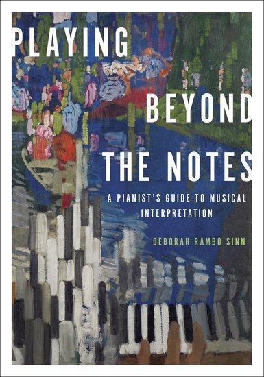 Cover: 9780199859504 | Playing Beyond the Notes | A Pianist's Guide to Musical Interpretation