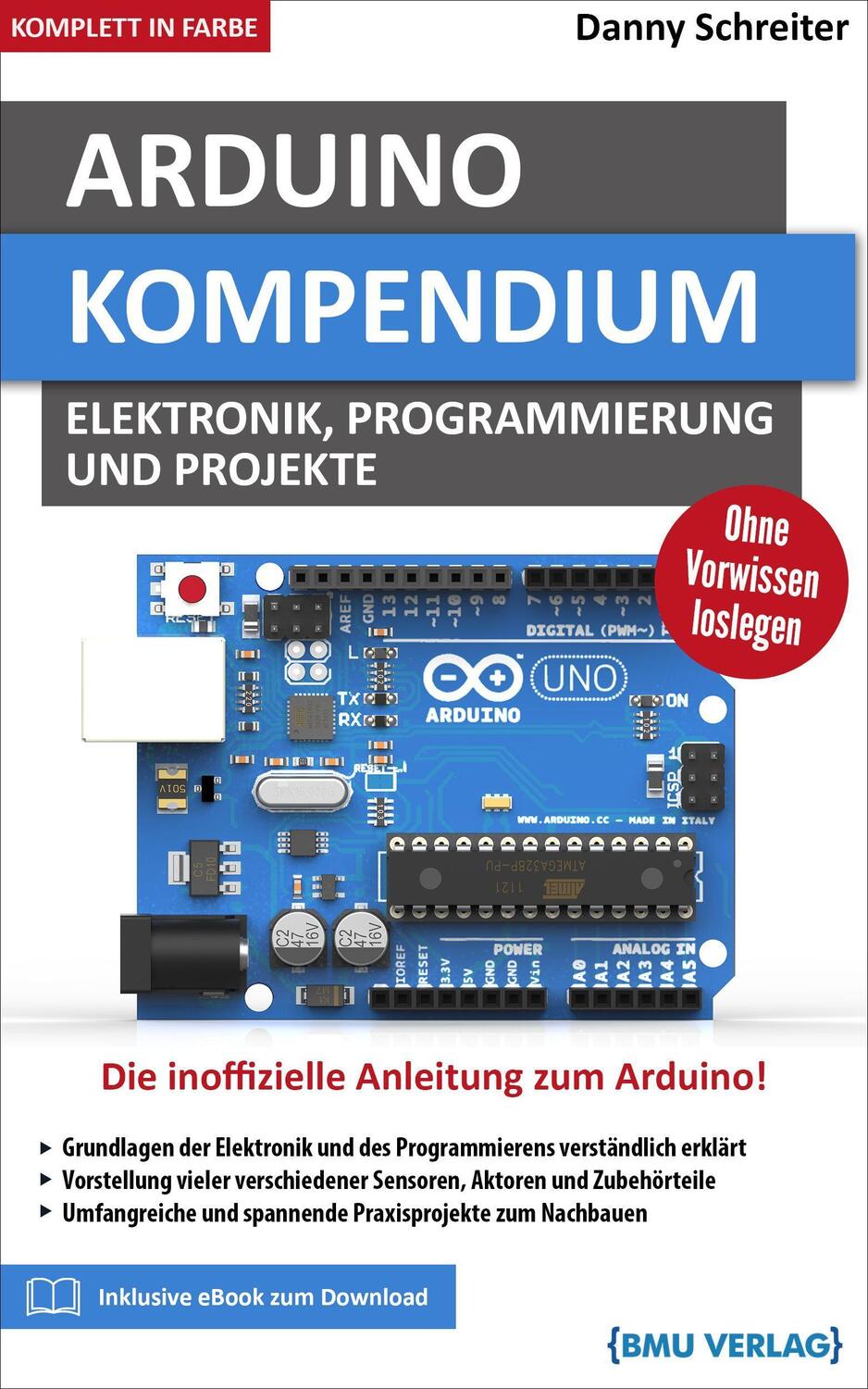 Cover: 9783966450188 | Arduino Kompendium | Elektronik, Programmierung und Projekte | Buch