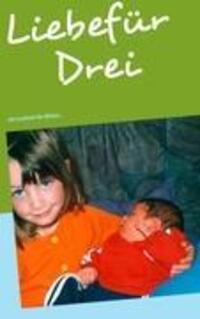 Cover: 9783844817966 | Liebe für Drei | ein Lesebuch für Mütter... | Nicole Becker | Buch
