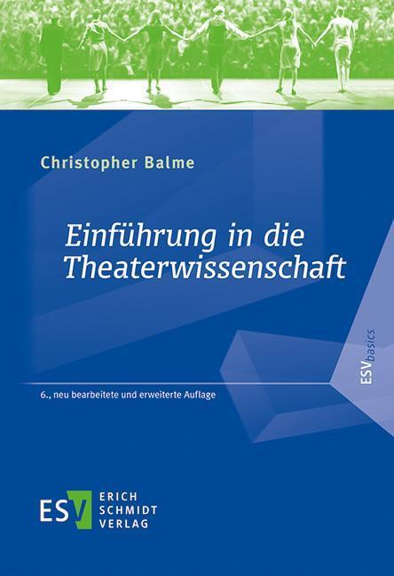 Cover: 9783503205813 | Einführung in die Theaterwissenschaft | Christopher Balme | Buch