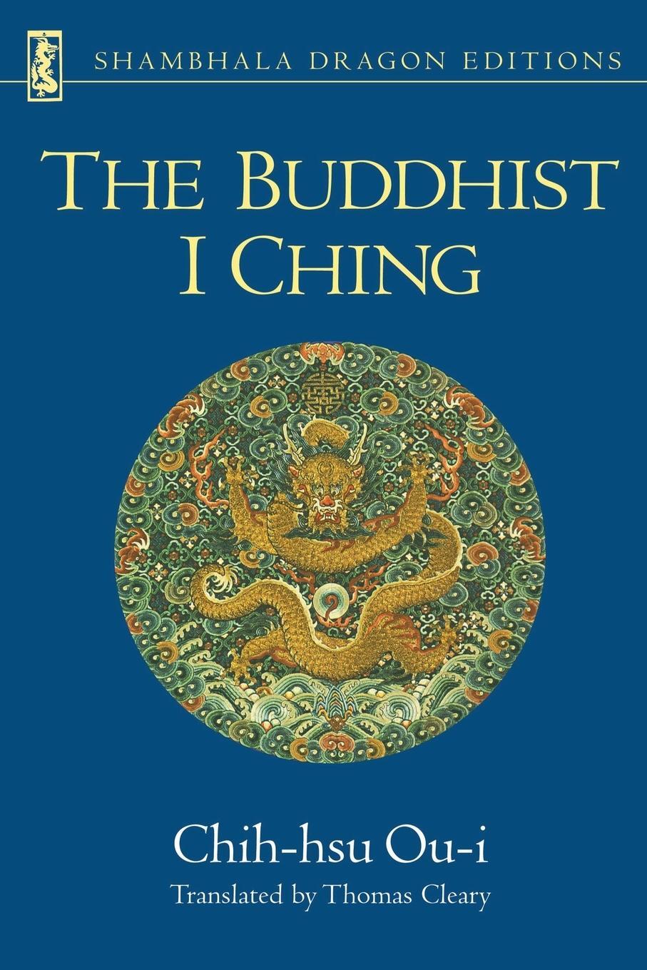 Cover: 9780877734086 | The Buddhist I Ching | Chih-Hsu Ou-I | Taschenbuch | Paperback | 2010