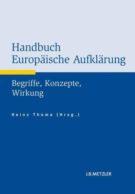 Cover: 9783476020543 | Handbuch Europäische Aufklärung | Begriffe, Konzepte, Wirkung | Thoma