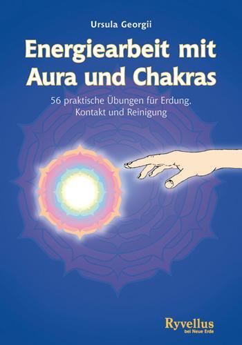Cover: 9783890604602 | Energiearbeit mit Aura und Chakras | Ursula Georgii | Taschenbuch