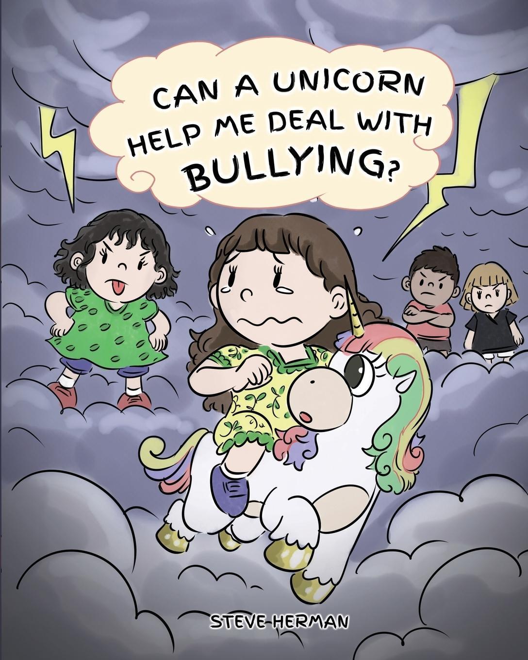 Cover: 9781950280162 | Can A Unicorn Help Me Deal With Bullying? | Steve Herman | Taschenbuch
