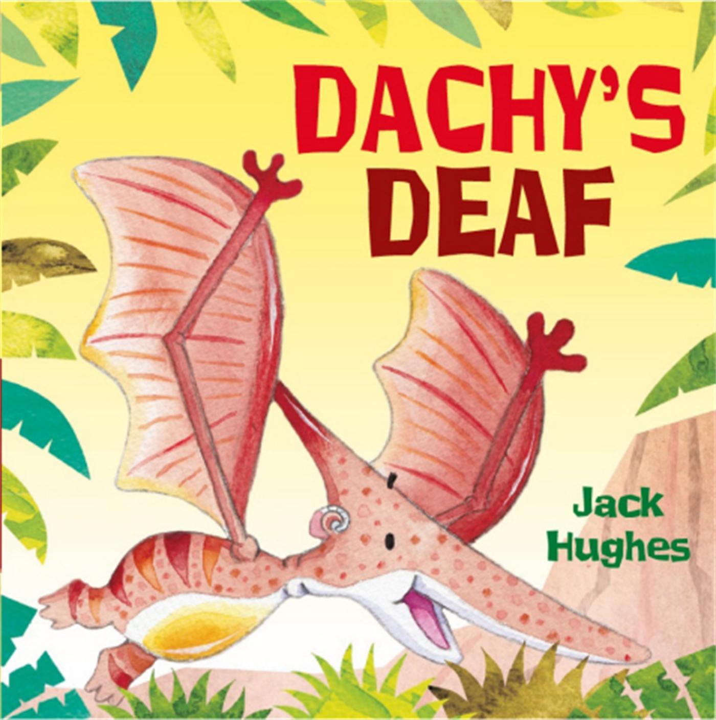 Cover: 9780750278010 | Dinosaur Friends: Dachy's Deaf | Jack Hughes | Taschenbuch | Englisch