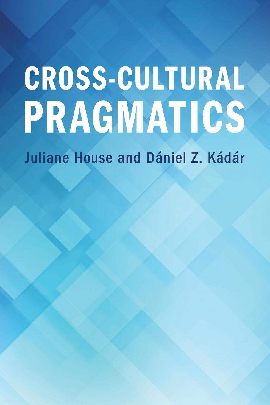 Cover: 9781108949545 | Cross-Cultural Pragmatics | Juliane House (u. a.) | Taschenbuch | 2021