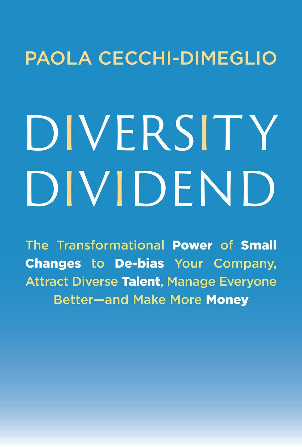 Cover: 9780262048408 | Diversity Dividend | Paola Cecchi-Dimeglio | Buch | Englisch | 2023